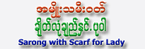 Sarong (Longyi) with Scarf For Lady